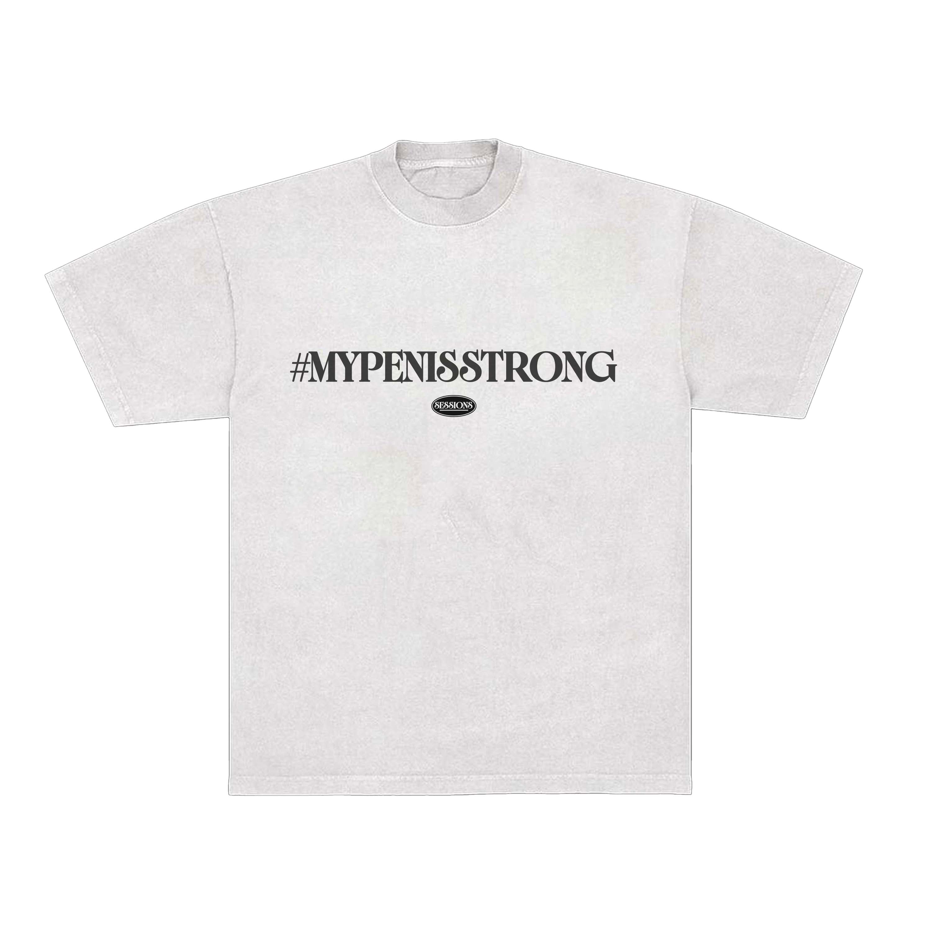 #MYPENISSTRONG T-Shirt