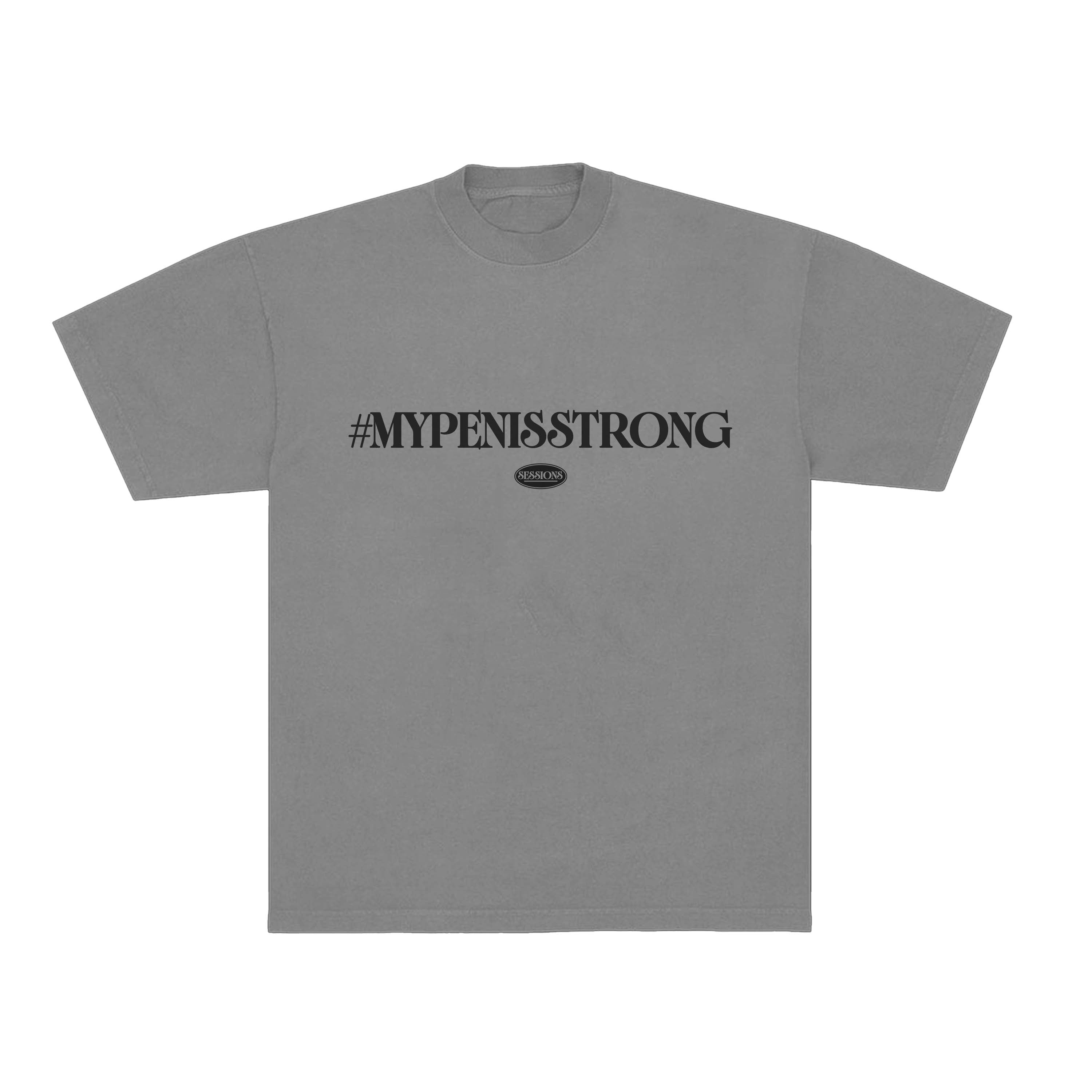 #MYPENISSTRONG T-Shirt