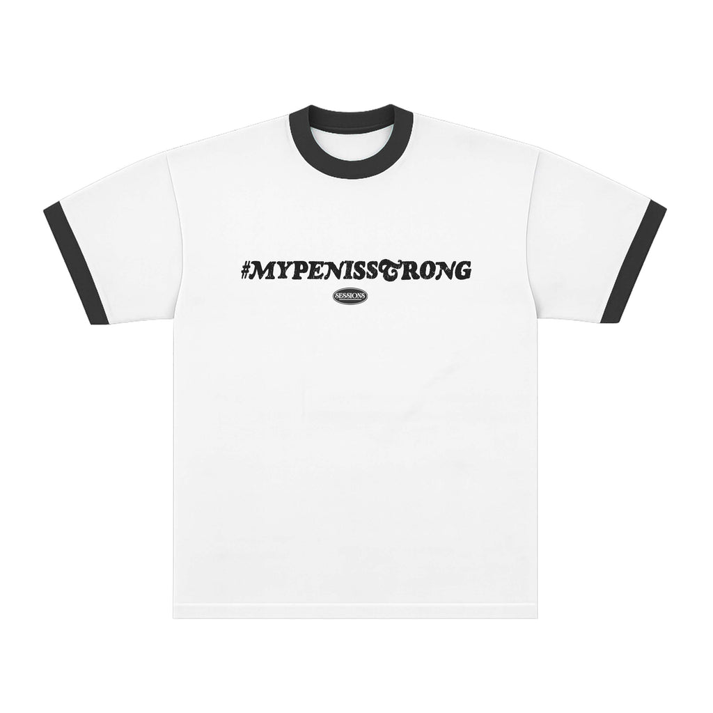 #MYPENISSTRONG Ringer T-Shirt